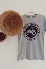 Load image into Gallery viewer, Support Your Local Farmers Tee