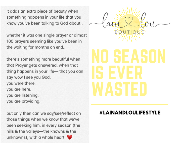 NO SEASON IS EVER WASTED